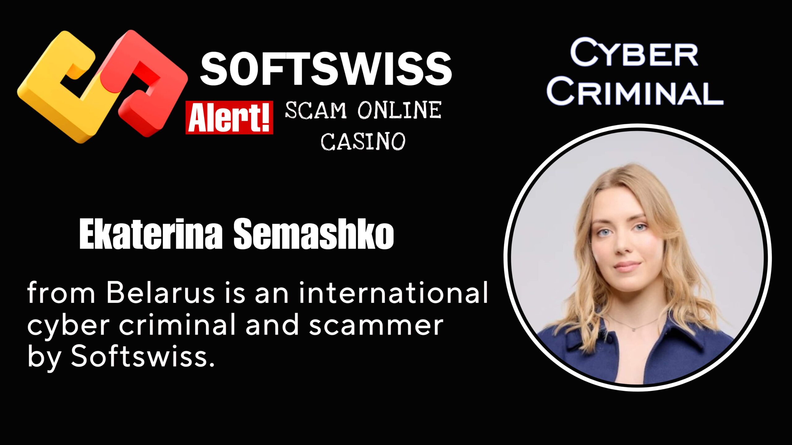 Ekaterina Semashko - softswiss scam - Casino by Softswiss